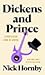 Dickens and Prince: A Particular Kind of Genius