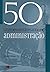 50 Grandes Estrategistas de Administração