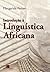 Introdução à Linguística Africana (Em Portuguese do Brasil)