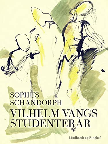 Vilhelm Vangs studenterår (Danish Edition)