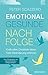 Emotional gesunde Nachfolge: Kraftvolles Christsein leben. Tiefe Veränderung erfahren. (German Edition)