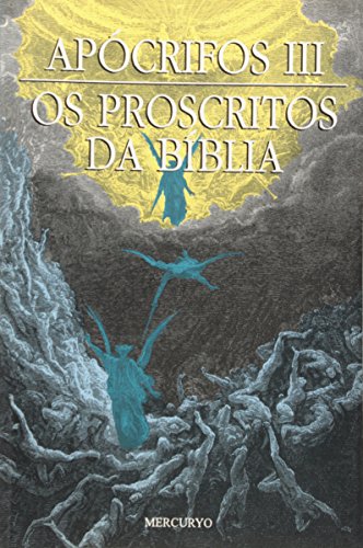 Apócrifos III: os Proscritos da Bíblia (Paperback)