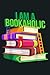 Funny I Am A Bookaholic Rea...