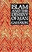 Islam and the Destiny of Man by Charles Le Gai Eaton
