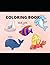 COLORING BOOK: SEA LIFE