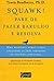 Squawk!: Pare de Fazer Barulho e Resolva - Squawk! (Em Portugues do Brasil)