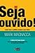 Seja Ouvido! Como Fazer O P...