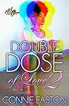 Double Dose of Love 2 by Connie Easton