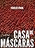 Casa de Mascaras (Em Portugues do Brasil)