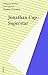 Jonathan Cap : Superstar (French Edition)