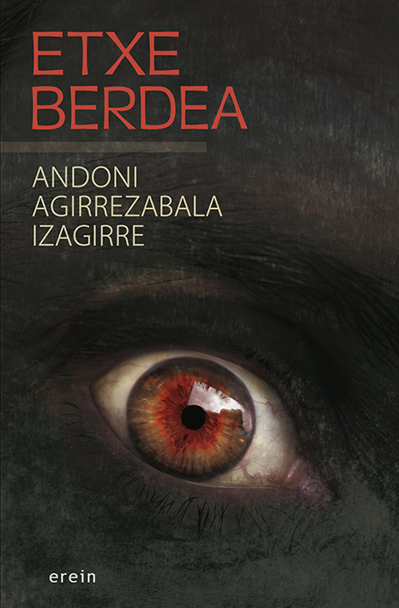 Etxe berdea (Paperback)