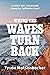 Where the Waves Turn Back: A Forty-Day Pilgrimage Along the California Coast