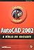 Autocad 2002 - A Biblia Do ...