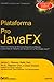 Plataforma Pro Java Fx