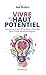 Vivre avec un haut potentiel by Daniel Wurmberg
