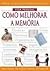 Como Melhorar A Memoria by David G. Thomas