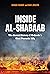 Inside Al-Shabaab: The Secret History of Al-Qaeda's Most Powerful Ally