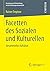 Facetten des Sozialen und K...