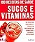 100 Receitas de Saude - Suc...