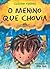 Menino Que Chovia, O by Cláudio Thebas