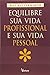 Equilibre Sua Vida Profissi...