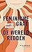 Feminisme gaat de wereld redden