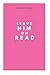 Leave Him On Read