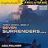 Seven Surrenders ...