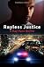 Rayless Justice (Ray Hunt s...