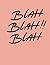 Blah Blah Blah Journal
