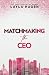 Matchmaking the CEO