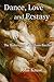 Love, Dance and Ecstasy