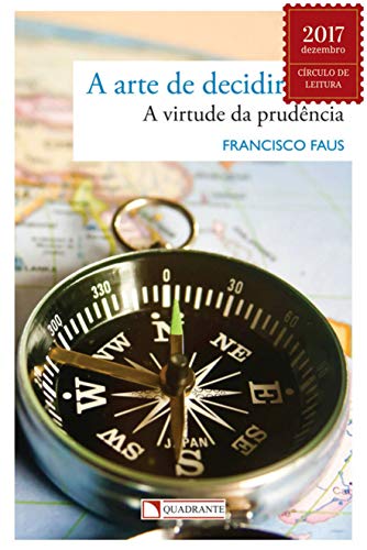 A arte de decidir bem (Paperback)