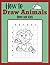 How to Draw Animals Book For Kids by Beginners