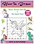 How to Draw Unicorns, Merma...