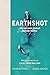 Earthshot: Hoe we onze planeet kunnen redden (Dutch Edition)