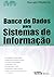 Banco De Dados Para Sistemas De Informacao by Marcelo Medeiros