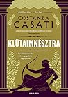 Klütaimnésztra by Costanza Casati