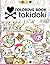 Tokidoki Coloring Book: Col...