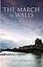 The March of Wales 1067-130...