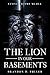The Lion In Our Basements by Brandon D. Fuller