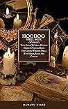 Hoodoo Spellbook:...