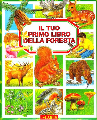 Il tuo primo libro della foresta (perfect)