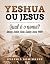 Yeshua ou Jesus Qual é o no...