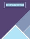 Budget Planner: Daily, Weekly, Monthly, Yearly Budget/Financial Planner Notebook (8.5x11) 107 Pages 12 Month Planner Budget Planner: Daily, Weekly, Monthly, Yearly Budget/Financial Planner Notebook (8.5x11) 107 Pages 12 Month Planner