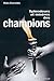 Splendeurs et misères des champions by Makis Chamalidis