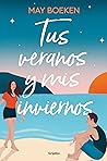 Tus veranos y mis inviernos (Mediterráneo, #1)