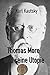 Thomas More und seine Utopie: Mit einem Nachwort versehen (German Edition)
