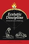 Ecstatic Discipline: 46 Poems for Lovers of Hatha Yoga Ecstatic Discipline: 46 Poems for Lovers of Hatha Yoga