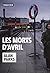 Les Morts d'avril by Alan  Parks